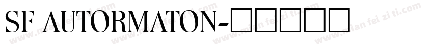 SF AUTORMATON字体转换
